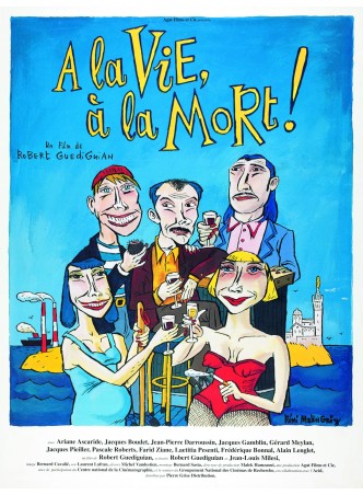 A LA VIE A LA MORT !